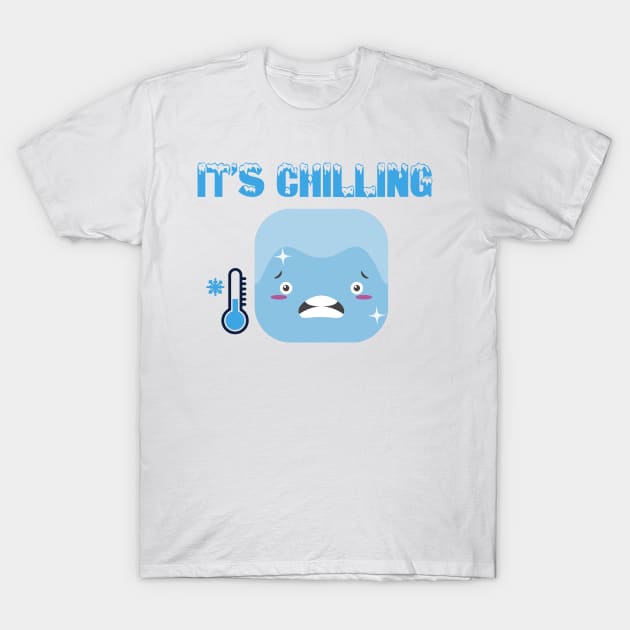 It's Chilling in the Winter. T-Shirt by Lore Vendibles